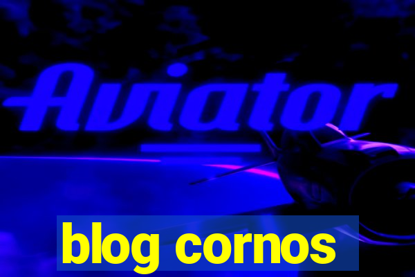 blog cornos